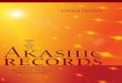 How to Read the Akashic Records - · PDF file8 ♦ How to Read the Akashic Records time and space. A human incarnation occurs as a specific manifestation of the perfect blueprint of