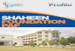 Shaheen Foundation   Foundation Projects 1. Head Office Shaheen Foundation 2. Shaheen Airport Services 3. SAPS Cargo Services 4. SAPS Aviation College, Karachi
