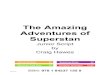 The Amazing Adventures of Superstan - Musicline PDF... · 3/280917/28 ISBN: 978 1 84237 155 8 The Amazing Adventures of Superstan Junior Script by Craig Hawes Ideal Cast Size 54 Speaking
