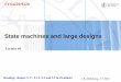 State machines and large designs - Universitetet i · PDF fileState machines and large designs FYS4220/9220 Reading: chapter 5, 9 - 9.1.2, ... 3.7.2011 Lecture #4. FSMs- Finite State