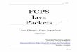 FCPS Java Packets - Loudoun County Public · PDF fileJava Unit3. FCPS . Java . Packets. Unit Three ... FCPS Computer Science CD is available from ... The drivers in Unit 3 are exactly