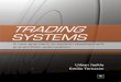 TRADING SYSTEMS TRADING SYSTEMS - GitHub Pagesjamescarl.github.io/CEN4020/assets/pdf/013.pdf · Trading Systems vi 5.4 Optimisation and over-fitting 126 Step-by-step optimisation