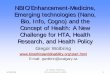 NBIC/Enhancement-Medicine, Emerging technologies (Nano ... · PDF fileNBIC/Enhancement-Medicine, Emerging technologies (Nano, Bio, Info, ... CCOHTA,CADTH 2006 2 Agenda Introduce the