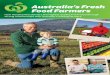 Australia’s Fresh Food Farmers - Woolworths Group · PDF fileAustralia’s Fresh Food Farmers ... And by dealing direct with the producer, it reduces the time taken to transport