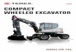 TW75 COMPACT WHEELED EXCAVATOR - · PDF fileCOMPACT WHEELED EXCAVATOR TEREX® TW75 Boom and hydraulics FASTER ... Bucket hinge height Load radius from center of ... Type Turbo diesel