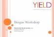 Biogas Workshop - Compost Council of Canada Ferencevic, Yiel… · post process composting requirements- this ... and biogas production with the addition of trace ... Pre-treatment