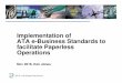 Implementation of ATA e-Business Standards to facilitate ... 1 ATAeBizStds_Jones.pdf · ATA e-Business Program International standards program for information exchange to support