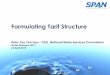 Formulating Tarif Structure - mwa.org.my Formulating Tariff... · Dato’ Teo Yen Hua ... • 2008-2010 Annual Report (Telekom, TNB, Axiata, Maxis dan Digi) ... Slide Presentation