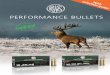 PERFORMANCE BULLETS - RWS Munition · PDF fileThe RWS HIT wound channel in ballistic soap (.30-06 at 100 metres) • Impressive ballistics With its flat trajectory and immense energy,