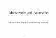 Mechatronics and Automation - · PDF file2. Importance of Mechatronics in automation Figure 1.1.3 Operations involved in design and manufacturing of a product thriving to launch new/modified