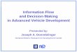 Information Flow and Decision-Making in Advanced · PDF fileInformation Flow and Decision-Making in Advanced Vehicle Development Presented by: Joseph A. Donndelinger General Motors