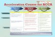 The Acceleration Course is specially designed to prepare ... · PDF filevarious external examination programmes including the ACCA, CAT, ICSA, ABE and LCCI. P4