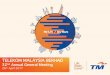 TELEKOM MALAYSIA BERHAD · PDF fileTELEKOM MALAYSIA BERHAD 32nd Annual General Meeting 26th April 2017. ... CFO of the Year (Excellence in Financial Planning & Analysis) –Datuk Bazlan