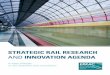and innovation agenda -  · PDF fileRolling stock ... 2020” strategy based on smart, ... 20507”, this updated Strategic Rail Research and Innovation Agenda,