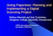 Going Paperless: Planning and Implementing a Digital ... · PDF fileGoing Paperless: Planning and Implementing a ... completing a cost-benefit analysis, to ... zMega gift leads to