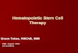 Hematopoietic Stem Cell Therapy · PDF fileStored in cellular therapy labs under regulated and monitored temperatures according to ... SUM-WW11_3.ppt Allogeneic Stem Cell Sources by