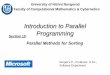 Introduction to Parallel Programming - Новости · PDF fileBubble Sort Shell Sort ... Nizhny Novgorod, 2005 Introduction to Parallel Programming: Parallel Methods for Sorting