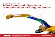 Introduction to Mechanical System Simulation Using Adams · PDF fileSimulation Using Adams Introduction to ... System-Simulation-Using/ISBN/978-1-58503-988-3/ ... an introduction to