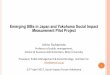 Emerging SIBs in Japan and Yokohama Social Impact ... · PDF fileEmerging SIBs in Japan and Yokohama Social Impact Measurement Pilot ... impact measurement (evaluation) culture in