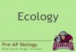 The Characteristics of Life - Pearland High  · PDF filecharacteristics of life. ... Ecosystem: includes all of the organisms & the non-living ... –Breaks down organic matter