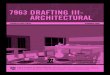 7963 DRAFTING III- ARCHITECTURAL - Iredell- Drafting Architectural III Curriculum Materials were developed as a resource for teachers to use in planning and implementing a ... Final