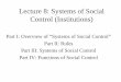Lecture 6: Systems of Social Control - Human Conflict and ... Lecture 8 W.pdf · Part I: Overview • The main purpose of this lecture is to have a clear understanding of the components