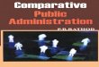 Comparative Public Administration - Lina Miftahul Jannah · PDF fileBasic Premises of Comparative Public Administration 3 discipline.2 The emergence of comparative administration as
