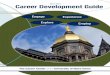 Career Development Guide - University of Notrecareercenter.nd.edu/assets/138311/final_und_cdg_14_15.pdf · Dear Notre Dame Undergraduate Students: On behalf of The Career Center team,