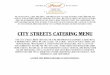 CITY STREETS CATERING MENU -   · PDF filevalue when you try one for the first time. ... POTATO SKINS* (GF) ... For instance, if you order $500, your