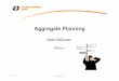 LE7 Aggregate Planning - MDHzoomin.idt.mdh.se/course/KPP227/Documents/LE7_Aggregate Plannin… · aggregate plan = production plan. ... Involves keeping the workforce constant 