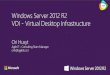 Windows Server 2012 R2 VDI Virtual Desktop Infrastructuremarketing.johnbryce.co.il/Ad/thank_you_mail/agile/Windows Server... · Windows Server 2012 R2 VDI-Virtual Desktop Infrastructure
