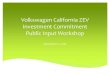 Workshop Presentation: Volkswagen California ZEV ... · PDF fileVolkswagen California ZEV Investment Commitment Public Input Workshop December 2, 2016 1