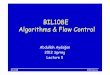 BIL108E Algorithms & Flow Control - İTÜ · PDF file– Flowchart is a graph consisting of geometric ... • Terminal symbol: an oval (or circle) ... • Input-Output symbol: a parallelogram
