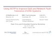 Using SCTP to Improve QoS and Network Fault- Tolerance · PDF fileUsing SCTP to Improve QoS and Network Fault-Tolerance of DRE Systems OOMWorks LLC BBN Technologies LM ATL Metuchen,