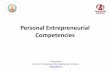 Personal Entrepreneurial Competencies - · PDF fileUNCTAD EMPRETEC PEC Project •Research by McClelland and McBer, funded by USAID, has identified 14 personal entrepreneurial competencies