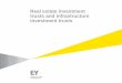 Real estate investment trusts and infrastructure ... - EY · PDF fileWhy REITs REIT structure ... Page 9 Real estate investment trusts & infrastructure investment trusts Comparison