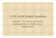 CDA 3200 Digital Systems - Florida Gulf Coast Universityitech.fgcu.edu/faculty/zalewski/CDA3200/chap13.pdf · Outline • A Sequential Parity Checker • “01” Detector • Analysis
