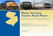 New Jersey State Rail   Jersey State Rail Plan The New Jersey Railroad System Prepared for NJ TRANSIT Newark, New Jersey State of New Jersey Department of Transportation