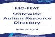 Statewide Autism Resource Directory - MO-FEAT for Web.pdf · 2 Where Do I Start? | MO-FEAT Where Do I Start? Step 1: Learn About autism Visit our website About special education