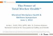 The Power of Total Worker Health - Chesapeake Employers ... Presentations... · The Power of Total Worker ... Deloitte Research/UN ... Occupational Injury in America: An analysis