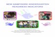 NEW HAMPSHIRE KINDERGARTEN READINESS INDICATORS · PDF file · 2014-05-09The New Hampshire Kindergarten Readiness Indicators 4 1. LANGUAGE ARTS & LITERACY 4 ... Core Standards (K–5)