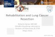 Rehabilitation and Lung Cancer Resectionwebcast.aats.org/2013/files/Saturday/20130504_audrm2_0800_11.35...Rehabilitation and Lung Cancer Resection Roberto Benzo MD MS Mindful Breathing