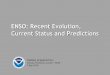 ENSO: Recent Evolution, Current Status and Predictionsorigin.cpc.ncep.noaa.gov/products/analysis_monitoring/la...central and eastern Pacific Ocean. A transition from La Niña to ENSO-neutral
