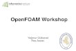 OpenFOAM Workshop - İTÜtraining.uhem.itu.edu.tr/files/belgeler/belgeler-dosya... · • OpenFOAM is a free-to-use open-source numerical simulation software with ... Meshing, pre-processing,