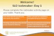 Welcome! SLO Icebreaker: Day 1 - Forsyth County Schools · PDF file · 2014-02-06Welcome! SLO Icebreaker: Day 1 ... American Government and Civics SLO Assessments. ... Pre-Assessment