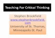Teaching For Critical Thinking - Texas Tech · PDF fileclassroom exercises & activities • Listen to The 99ers while you steal –Spotify, Bandcamp ... Teaching for Critical Thinking