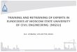 TRAINING AND RETRAINING OF EXPERTS IN …eurocodes.jrc.ec.europa.eu/doc/2012_10_WS_Bridges/... ·  · 2014-12-19EUROCODES AT MOSCOW STATE UNIVERSITY OF CIVIL ENGINEERING (MGSU) 