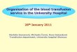 Organisation of the blood transfusion service in the ...public.fnol.cz/.../burgetova_organisation_of_the_blood_transfusion.pdf · Organisation of the blood transfusion ... INDICATIONS