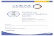 DOSING & ADMINISTRATION GUIDE - OCREVUS DOSING & ADMINISTRATION GUIDE OCREVUS is supplied as a preservative-free, sterile solution in a single-dose vial. Each vial contains 300 mg/10