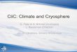 CliC: Climate and  · PDF fileCliC: Climate and Cryosphere ... • WCRP Community Calendar & RSS ... theme at two recent CliC SSG meetings. New targetted activities specifically